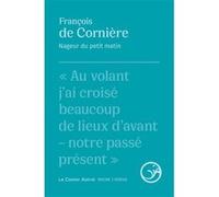 Nageur du petit matin François de Cornière (Auteur), Dominique Barbéris (Préface)