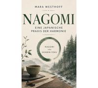 Nagomi: Eine japanische Praxis der Harmonie