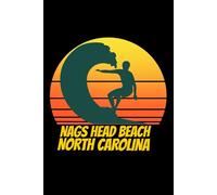 Nags Head Beach north carolina: beach journal for writing down thoughts for anyone that loves beach vacations and surfing