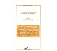 Naguib Mahfouz - Récits Et Codes Culturels