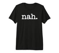 Nah - Funny Introverti T-Shirt Haut de Gamme