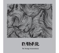 Nahar – The Strange Inconvenience – Import