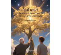 Nahash L'homme à la recherche de son âme intérieure - Claude Perrin - Persee - broché - Roman