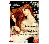 Nahéma. Une légende de sorcellerie