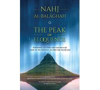 Nahj al-Balaghah- The Peak of Eloquence