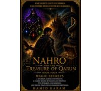 Nahro and the Treasure of Qarun: Book Four: The Secrets of Magic Author: