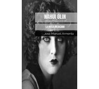 Nahui Olin: La Musa Mexicana