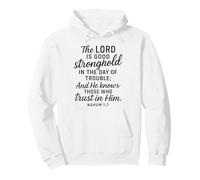 Nahum 1:7 Stronghold in The Day of Trouble Verse Bible Pray Sweat à Capuche