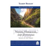 Nahum, Habakkuk, and Zephaniah: Lights in the Valley