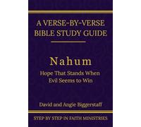 Nahum: Hope That Stands When Evil Seems to Win: A Verse-by-Verse Walkthrough (SSV Edition)