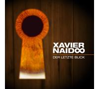 Naidoo, Xavier - Der Letzte Blick [Import]