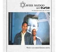 Naidoo,Xavier - Wenn Ich Schon Kinder Hätte [Import]