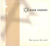 Naidoo,Xavier - Wo Willst du Hin [Import]