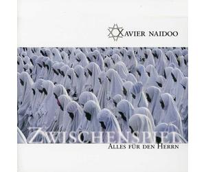 Naidoo, Xavier - Zwischenspiel/Alles Fuer