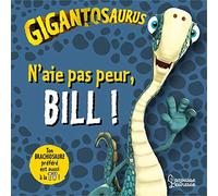 Jonny Duddle – N'aie pas peur, Bill ! – Gigantosaurus – Larousse