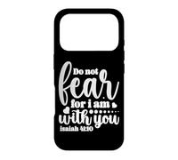 N'aie Pas Peur, Car Je suis avec toi - Ésaïe 41:10 Coque pour iPhone 17 Pro