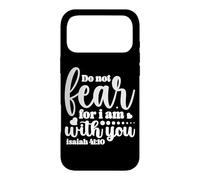 N'aie Pas Peur, Car Je suis avec toi - Ésaïe 41:10 Coque pour iPhone 17 Pro Max