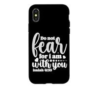 N'aie Pas Peur, Car Je suis avec toi - Ésaïe 41:10 Coque pour iPhone X/XS