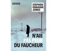 N'aie pas peur du faucheur - Stephen Graham Jones - Rivages - broché - Roman