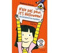N'aie pas peur, it's Halloween ! - Jia éclaircit le mystère Stéphanie Benson (Auteur), Zelda Zonk (Illustration)