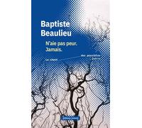 N'aie pas peur. Jamais - Baptiste Beaulieu - Invenit - broché - Poésie