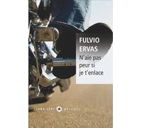 N'aie pas peur si je t'enlace