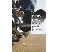 N'aie pas peur si je t'enlace