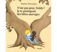 N'aie Pas Peur, Teddy ! Je Te Protégerai Des Bêtes Sauvages