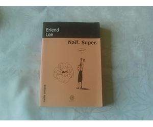Naïf. Super