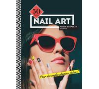 Nail art Pour des ongles glamour et fun ! - Amber-Elizabeth Stores - Vigot - relié - Guide
