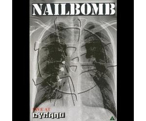 Nail Bomb : Live at dynamo