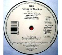 Nail - Raving in the Sun [Vinyl Maxi-Single]