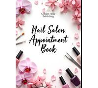 Nail Salon Appointment Book: Undated Daily Planner - 2 Column Appointment Book With Time Slots 7 AM to 9 PM in 30-Minute Increments, Client Schedule ... for Nail Techs, Stylists & Beauty Salons