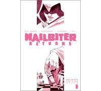 Henderson, Mike - Nailbiter Volume 7: Nailbiter Returns