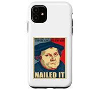 Nailed It Jour de la Réforme protestante Martin Luther Lutheran Coque pour iPhone 11