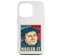 Nailed It Jour de la Réforme protestante Martin Luther Lutheran Coque pour iPhone 13 Pro