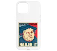 Nailed It Jour de la Réforme protestante Martin Luther Lutheran Coque pour iPhone 15