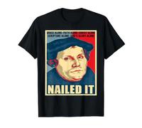 Nailed It Jour de la Réforme protestante Martin Luther Lutheran T-Shirt Graphique avec Valeur