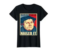 Nailed It Jour de la Réforme protestante Martin Luther Lutheran T-Shirt Graphique avec Valeur