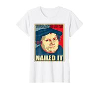 Nailed It Jour de la Réforme protestante Martin Luther Lutheran T-Shirt Graphique avec Valeur