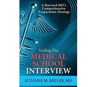 Nailing The Medical School Interview
