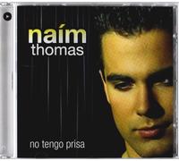 Naim Thomas - No Tengo Prisa