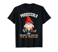 Nain Proseccolo amants prosecco reggo plus d'alcool que les gens T-Shirt