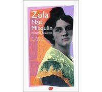 Naïs Micoulin et autres nouvelles Et autres nouvelles - Émile Zola - Flammarion - Poche - Nouvelles