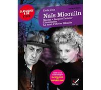 Naïs Micoulin et autres nouvelles Suivi d'un parcours « Du réalisme au naturalisme » - Émile Zola - Hatier - broché - Scolaire / Universitaire