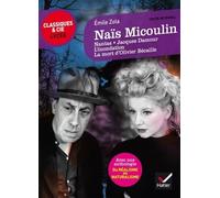 Naïs Micoulin - Nantas, Jacques Damour, L'inondation, La Mort D'olivier Bécaille, Suivi D'une Anthologie Du Réalisme Au Naturalisme