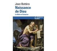Naissance de Dieu: La Bible et l'historien