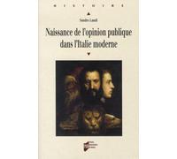 NAISSANCE DE L OPINION PUBLIQUE DANS L ITALIE MODERNE XVIE-XVIIIE SIECLES