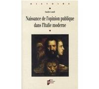 Naissance de l opinion publique dans l italie moderne xvie-xviiie siecles Pur (Auteur)