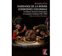 Naissance de la bonne conscience coloniale